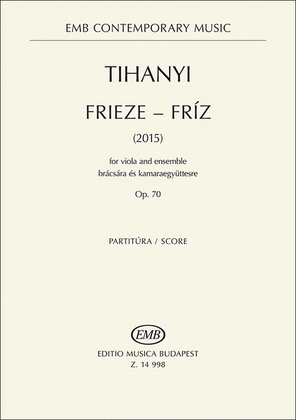 Frieze - for viola and ensemble (2015) Op 70