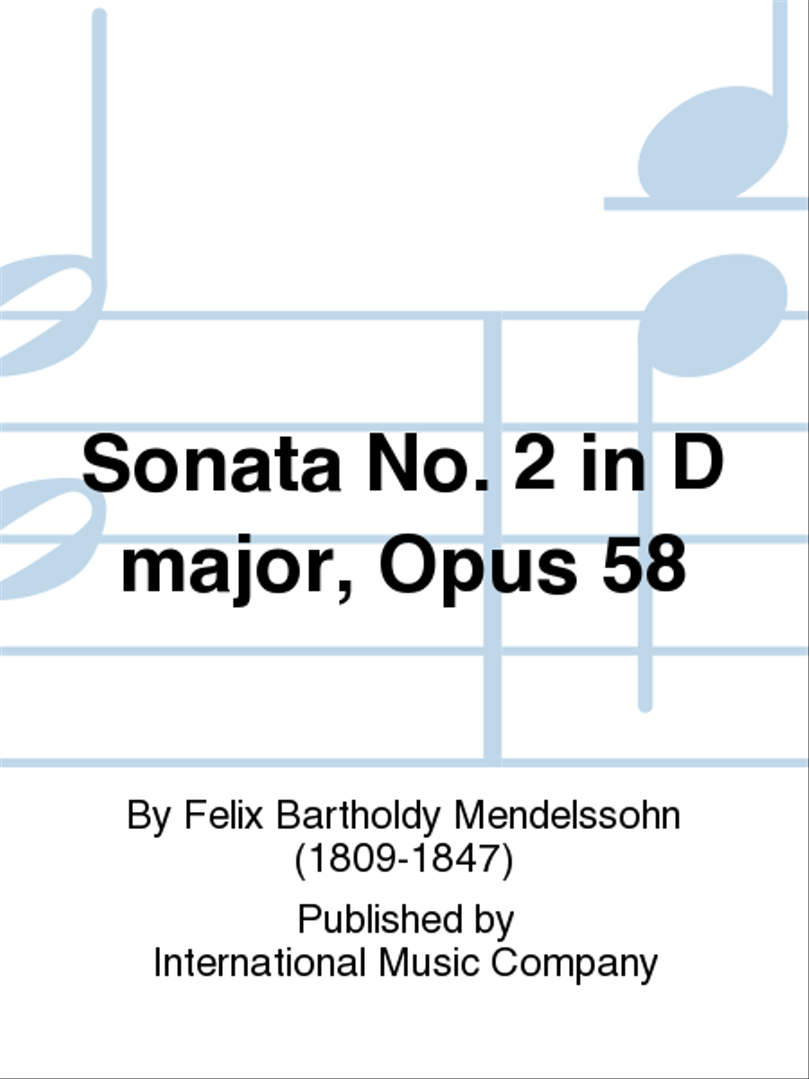 Sonata No. 2 In D Major, Opus 58