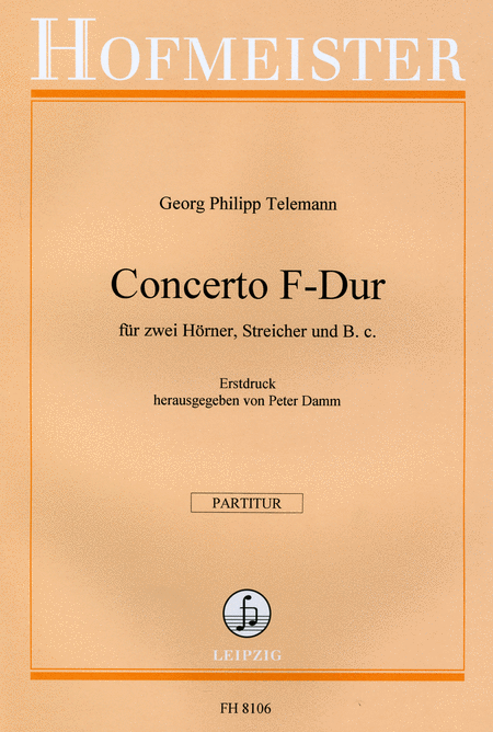 Concerto F-Dur fur zwei Horner, Streicher und B.c./ Partitur