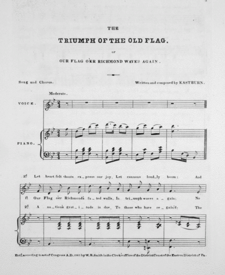 The Triumph of the Old Flag, or, Our Flag O'er Richmond Waves Again. Song and Chorus