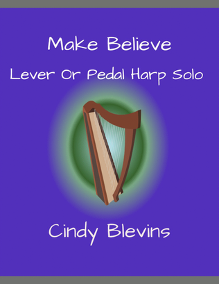 Make Believe, original solo for Lever or Pedal Harp