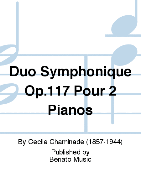 Duo Symphonique Op.117 Pour 2 Pianos