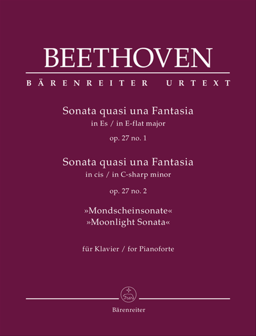 Sonata quasi una Fantasia for Pianoforte E-flat major, C-sharp minor op. 27/1+2 