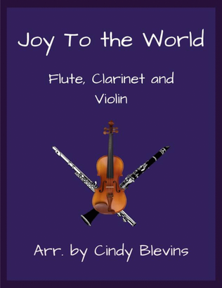 Book cover for Joy To The World, Flute, Clarinet and Violin
