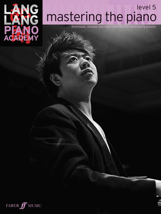 Book cover for Lang Lang Piano Academy -- mastering the piano