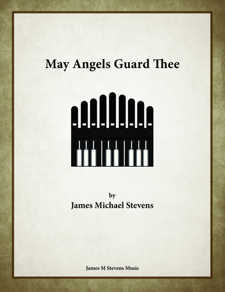 May Angels Guard Thee - Organ Solo image number null