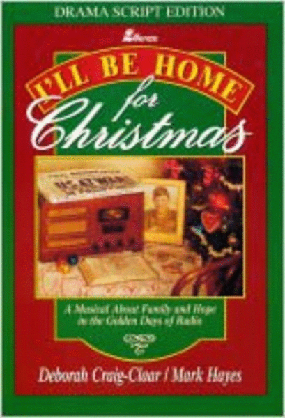 I'll Be Home for Christmas (Drama Script Edition)