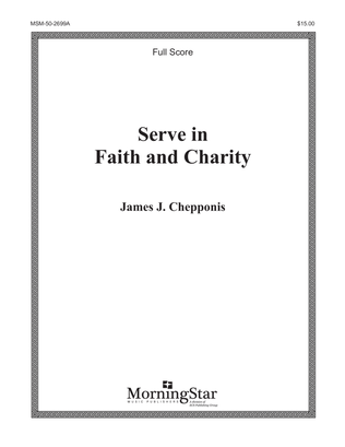 Book cover for Serve in Faith and Charity (Full Score)