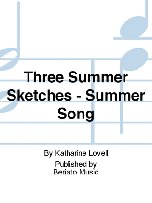 Three Summer Sketches - Summer Song