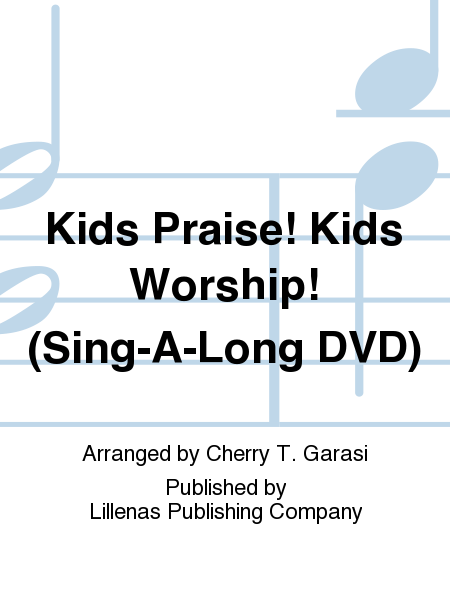 Kids Praise! Kids Worship! (Sing-A-Long DVD)