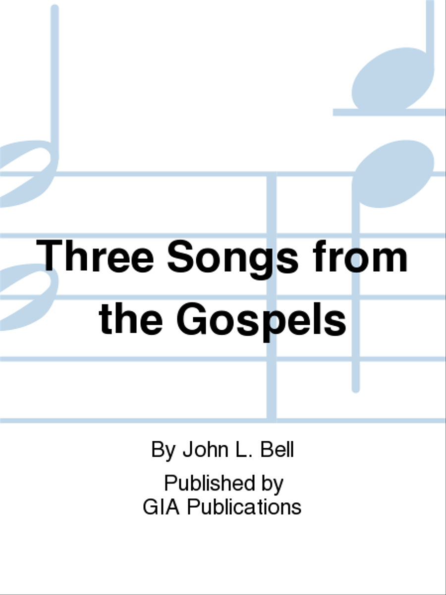 Three Songs from the Gospels 4-Part scores gallery preview page 1
