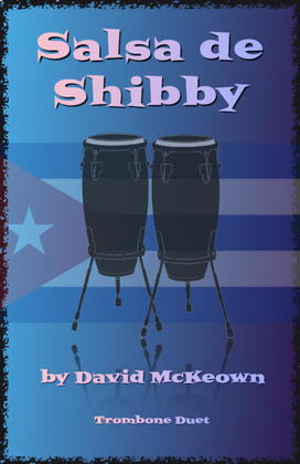 Salsa de Shibby, for Trombone Duet