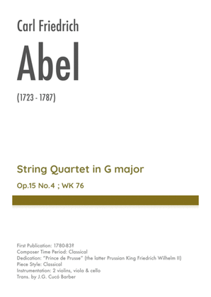 Abel - String Quartet in G major, Op.15 No.4 ; WK 76