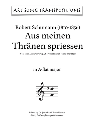 SCHUMANN: Aus meinen Thränen spriessen, Op. 48 no. 2 (transposed to A-flat major)