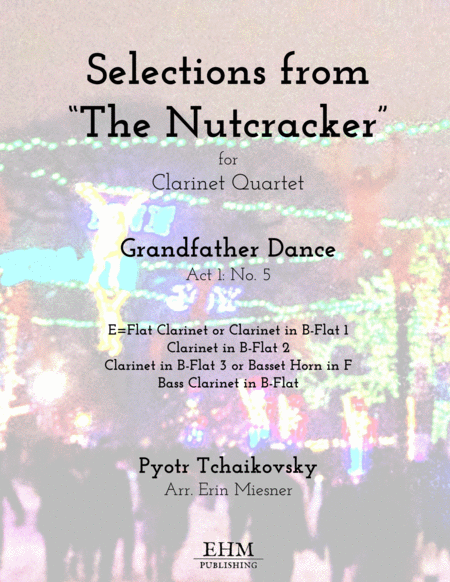 Selections from The Nutcracker: Grandfather Dance for Clarinet Quartet image number null