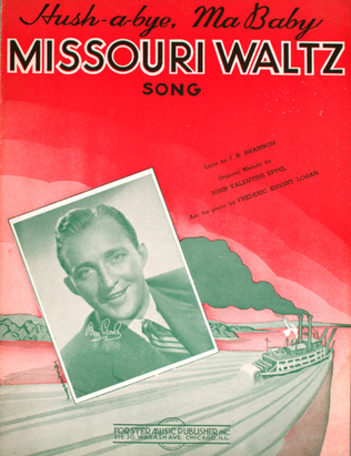 (Hush-a-bye, Ma Baby). Missouri Waltz. Song