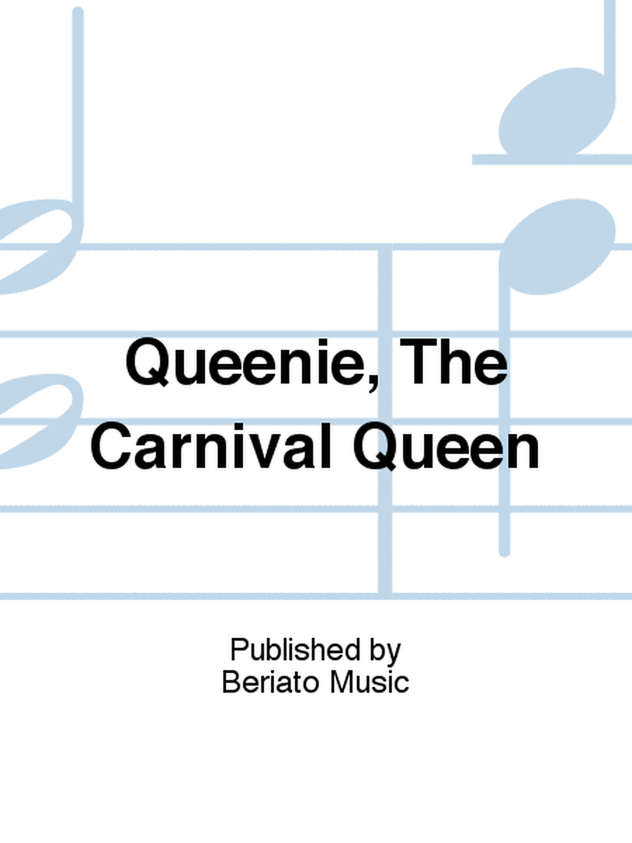 Queenie, The Carnival Queen