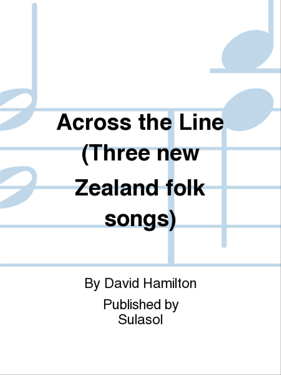 Across the Line (Three new Zealand folk songs) TTBB scores gallery preview page 1