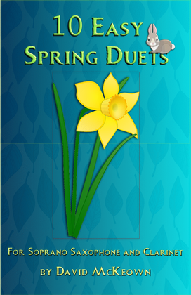 Book cover for 10 Easy Spring Duets for Soprano Saxophone and Clarinet