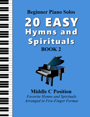 Book cover for 20 Easy Hymns and Spirituals, BOOK 2 (Beginner Piano Solos)