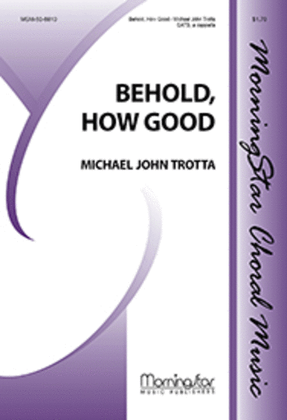 Book cover for Behold, How Good
