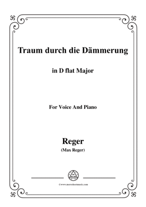 Reger-Traum durch die Dämmerung in D flat Major,for Voice and Piano