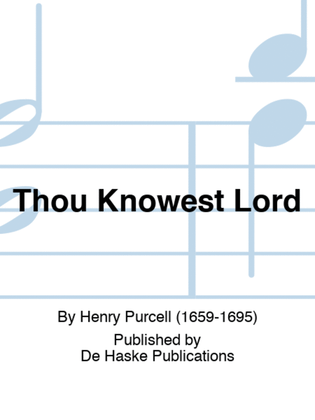 Thou Knowest Lord