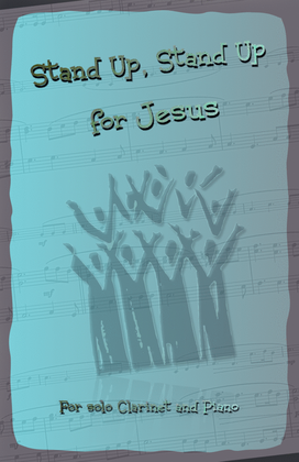 Book cover for Stand Up, Stand Up for Jesus, Gospel Hymn for Clarinet and Piano