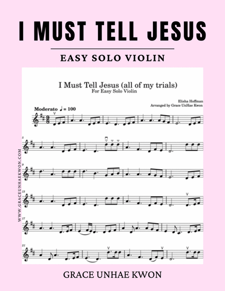I Must Tell Jesus - For Easy Solo Violin - Grace UnHae Kwon image number null