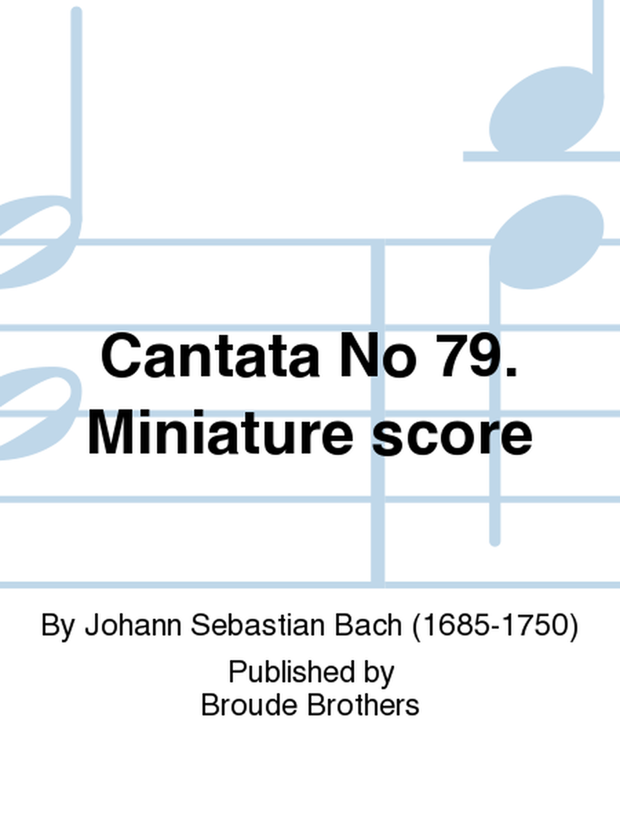 Cantata No 79. Miniature score