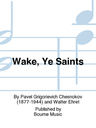Book cover for Wake, Ye Saints