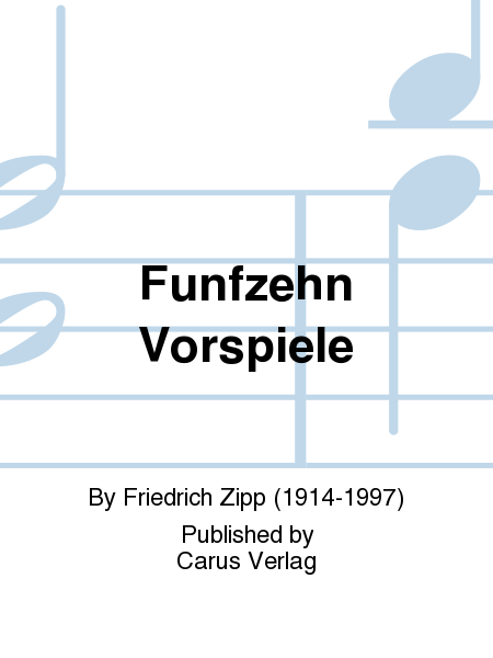 Fifteen Preludes (Funfzehn Vorspiele)