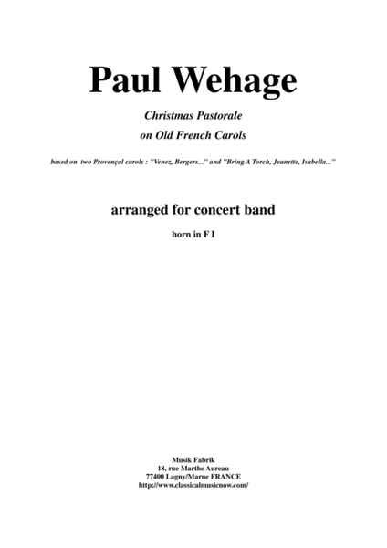 Paul Wehage: Christmas Pastorale on Old French Carols for concert band, 1st F horn part