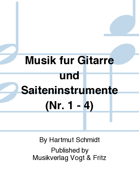 Musik fur Gitarre und Saiteninstrumente (Nr. 1 - 4)