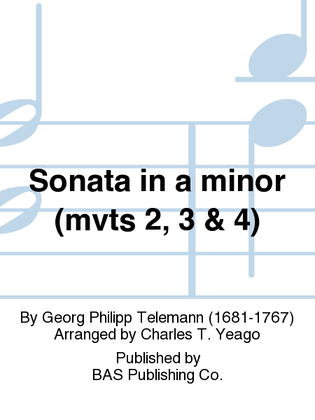 Sonata in a minor (mvts 2, 3 & 4)