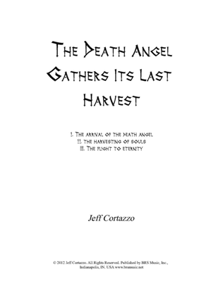 The Death Angel Gathers its last Harvest