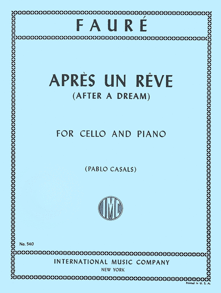 Gabriel Faure: Apres un Reve (After a Dream)