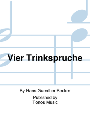 Vier Trinkspruche