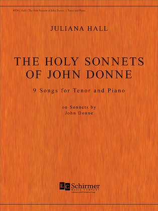The Holy Sonnets of John Donne: 9 Songs for Tenor and Piano on Sonnets by John Donne