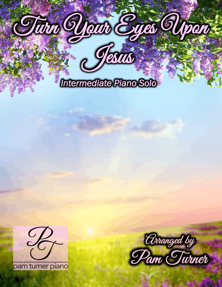 Turn Your Eyes Upon Jesus (Intermediate Piano Solo) Piano Solo scores gallery preview page 1