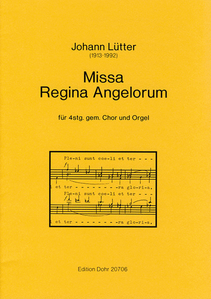 Missa Regina Angelorum für 4stg. gemischten Chor und Orgel
