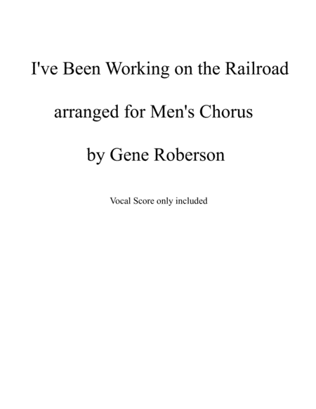 I've Been Working on the Railroad for Men's Chorus Unison -Two Pt.