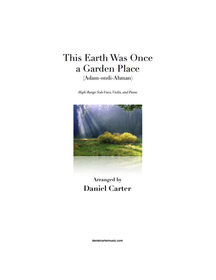 This Earth Was Once a Garden Place—High Range Solo Voice, Fiddle, and Piano