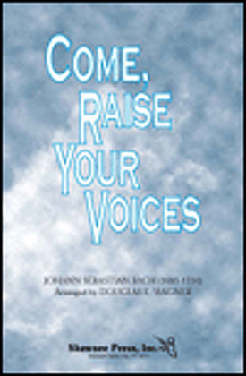 Book cover for Come, Raise Your Voices