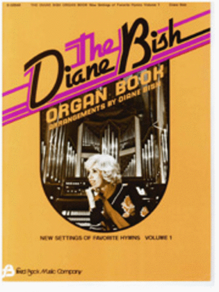 Book cover for The Diane Bish Organ Book – Volume 1