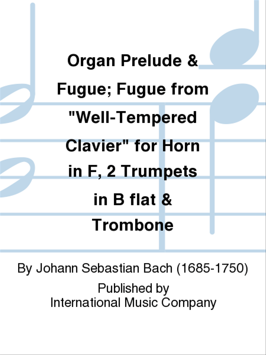 Organ Prelude & Fugue; Fugue From Well-Tempered Clavier For Horn, 2 Trumpets & Trombone Trombone scores gallery preview page 1