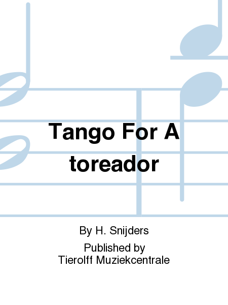 Tango For A Toreador