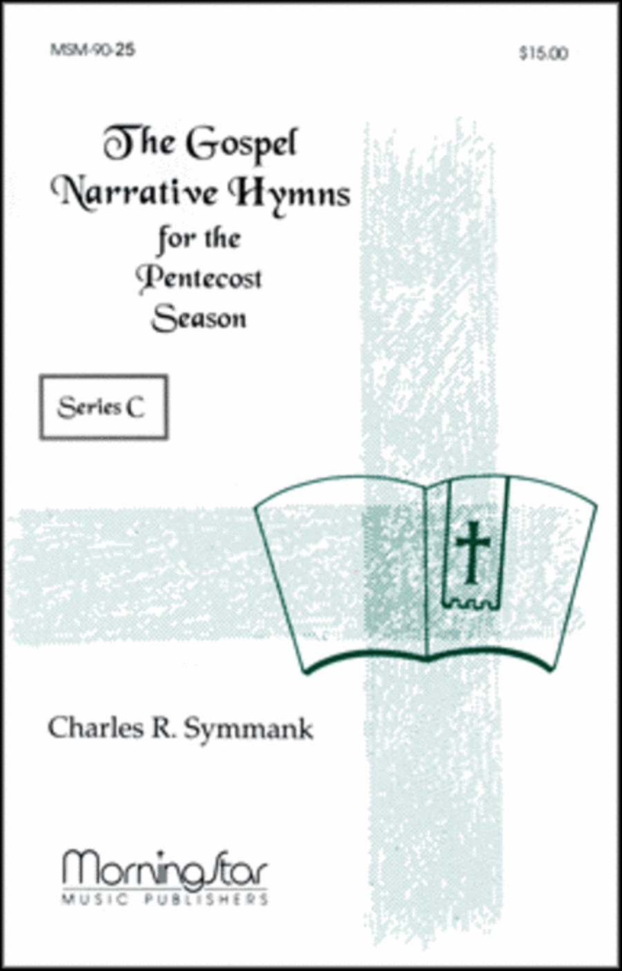 The Gospel Narrative Hymns for the Pentecost Season Series C Collection / Songbook scores gallery preview page 1