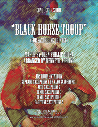 Book cover for March - The Black Horse Troop (for Saxophone Quintet SATTB or AATTB)