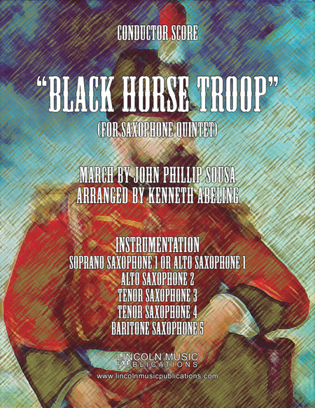 March - The Black Horse Troop (for Saxophone Quintet SATTB or AATTB) image number null